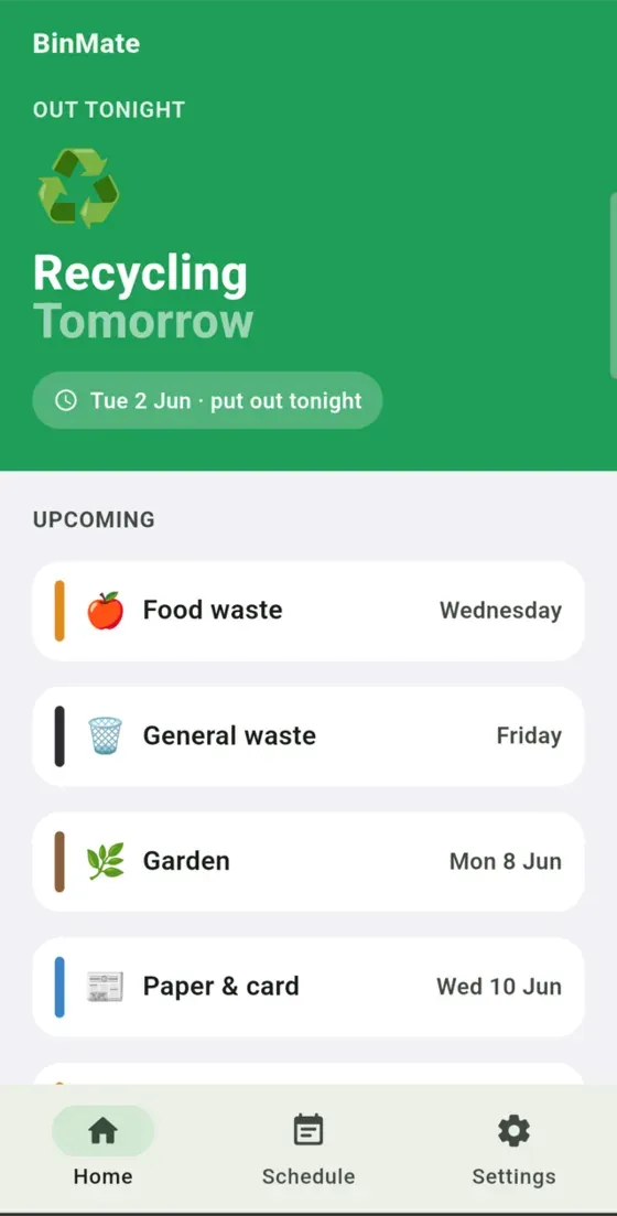 BinMate home screen showing "Out tonight: Recycling, Tomorrow" with the upcoming collection list.